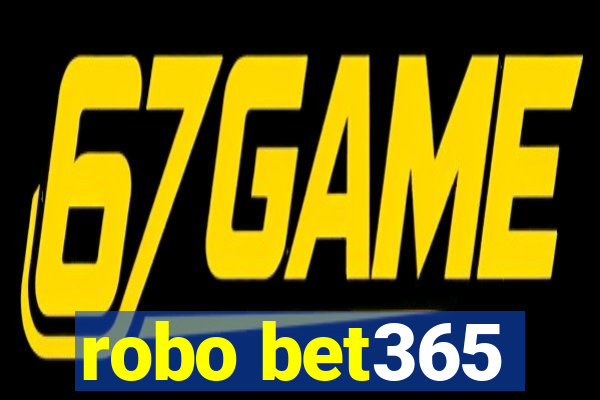 robo bet365